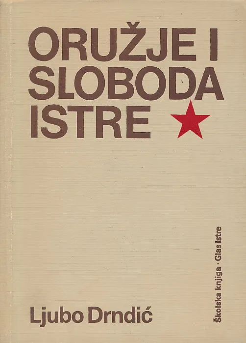Oružje i sloboda Istre 1941-1943