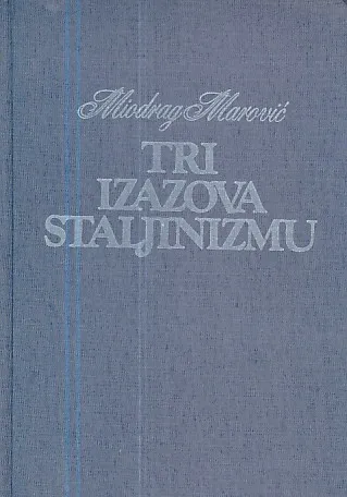 Tri izazova staljinizmu