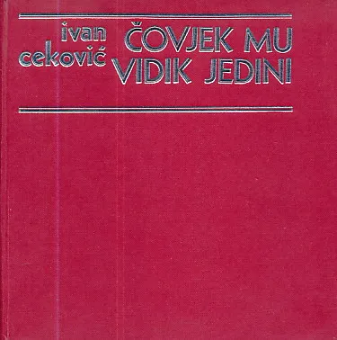 Čovjek mu vidik jedini