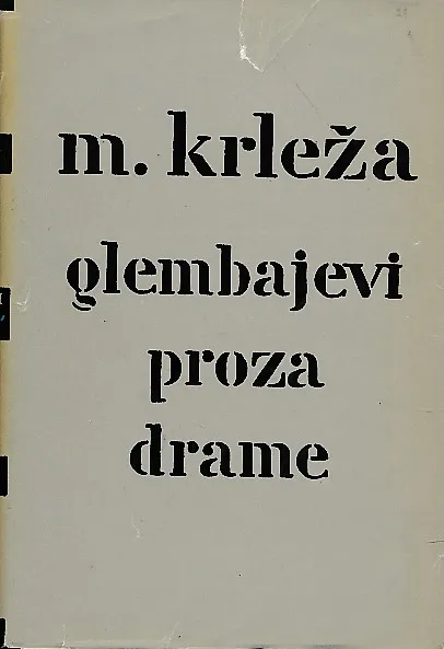 Glembajevi : proza i drame
