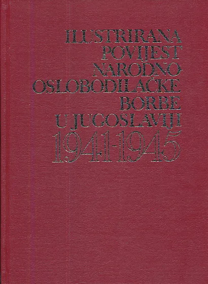 Ilustrirana povijest NOB u Jugoslaviji 1941-1945