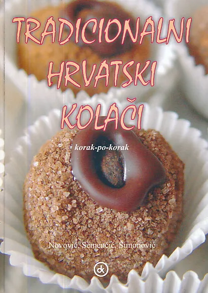 Tradicionalni hrvatski kolači : korak po korak