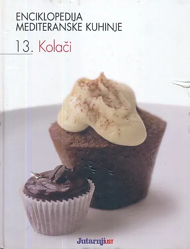 Enciklopedija mediteranske kuhinje 13. Kolači