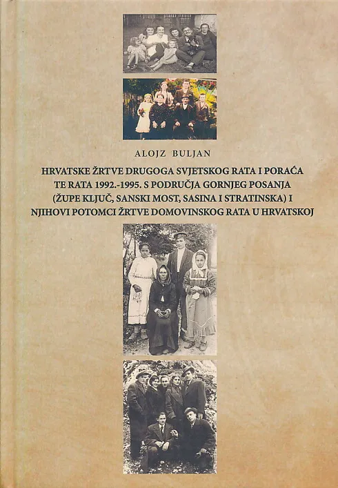 Hrvatske žrtve Drugoga svjetskog rata i poraća te rata 1992.-1995. s područja Gornjeg Posanja (Župe Ključ, Sanski Most, Sasina i Stratinska) i njihovi potomci žrtve domovinskog rata u Hrvatskoj