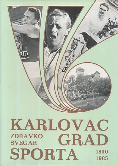Karlovac grad sporta 1800-1985