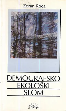 Demografsko-ekološki slom: mit o demografskoj eksploziji i ekološkoj katastrofi