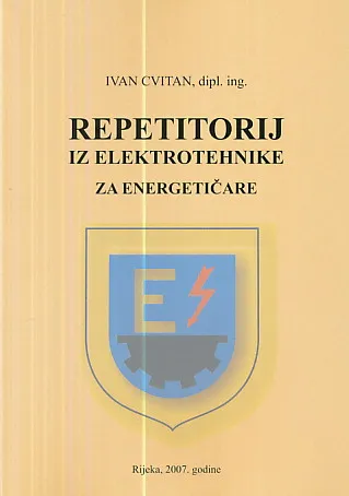 Repetitorij iz elektrotehnike: Za energetičare