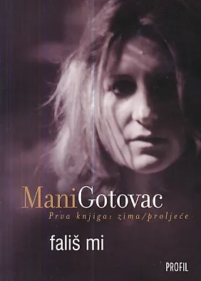 Fališ mi, prva knjiga: zima - proljeće