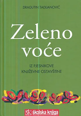 Zeleno voće: iz pjesnikove književne ostavština