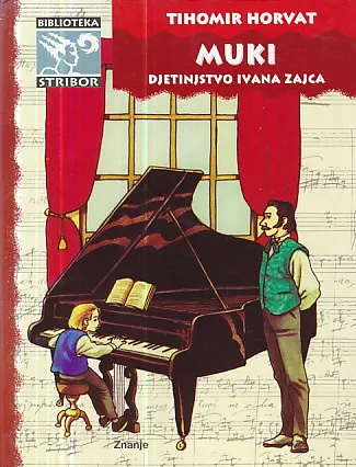 Muki - djetinjstvo Ivana Zajca