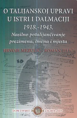 O talijanskoj upravi u Istri i Dalmaciji