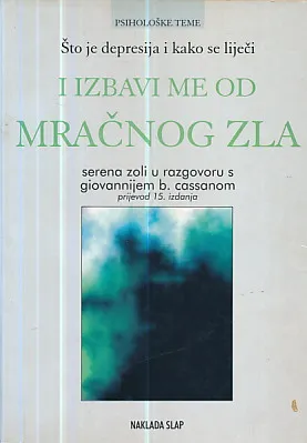 Što je depresija i kako se liječi, i izbavi me od mračnog zla