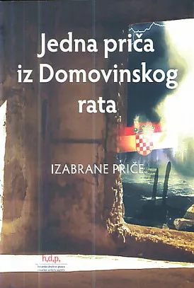 Jedna priča iz Domovinskog rata (izabrane priče)