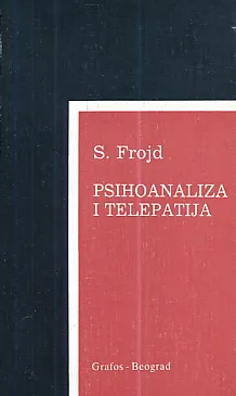 Psihoanaliza i telepatija (i drugi ogledi)