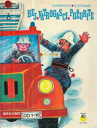 Hej, vatrogasci, požurite (brojimo od 1 do 10)