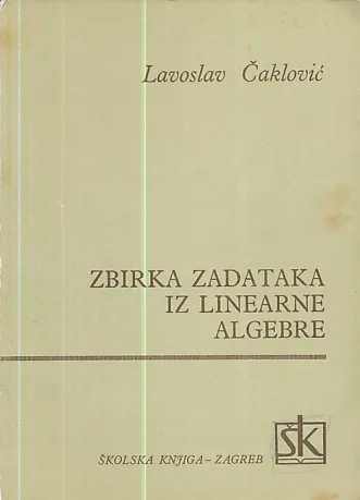 Zbirka zadataka iz linearne algebre