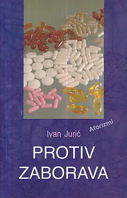Protiv zaborava (aforizmi)