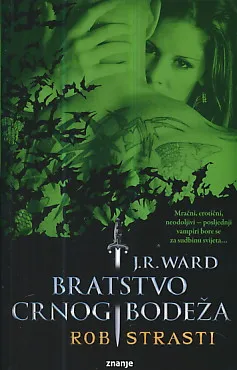 Bratstvo crnog bodeža V: Rob strasti