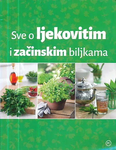 Sve o ljekovitim i začinskim biljkama