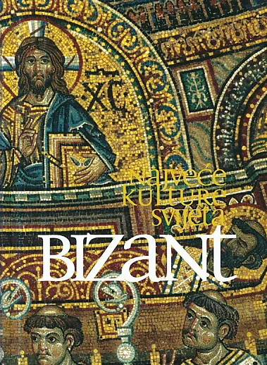 Bizant - najveće kulture svijeta