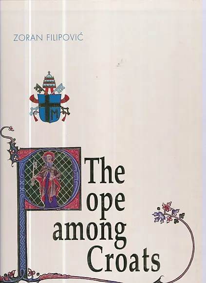 The Pope among Croats - Papa u Hrvata