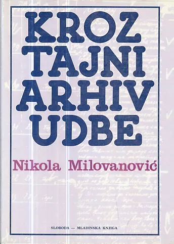 Kroz tajni arhiv Udbe 1-2