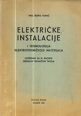 Električne instalacije i tehnologija elektrotehničkog materijala