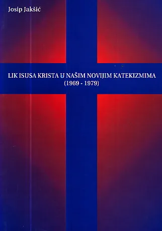 Lik Isusa Krista u našim novijim katekizmima (1969-1979)