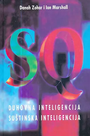 SQ Duhovna inteligencija - suštinska inteligencija