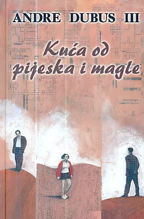 Kuća od pijeska i magle