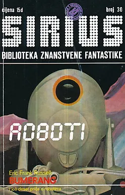 Sirius 30: Bumerang i još deset priča o robotima