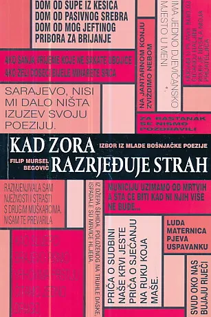 Kad zora razrjeđuje strah (izbor mlade bošnjačke poezije)