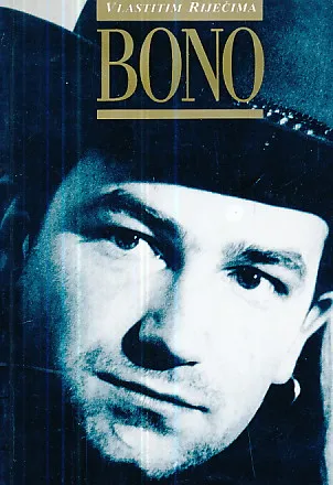 Bono - vlastitim riječima