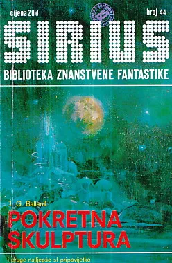 Sirius 44: Pokretna skulptura