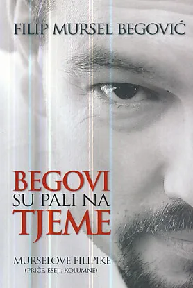 Begovi su pali na tjeme (Murselove filipike)