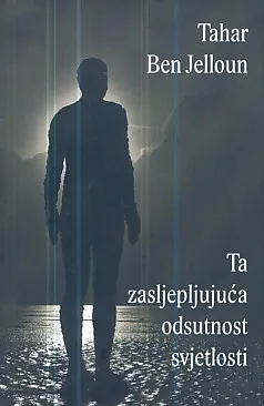 Ta zasljepljujuća odsutnost svjetlosti