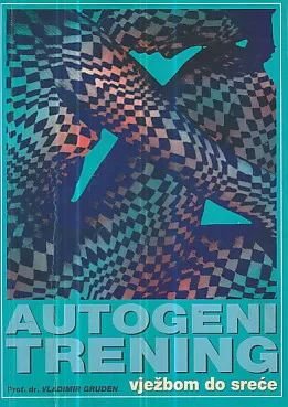 Autogeni trening: vježbom do sreće