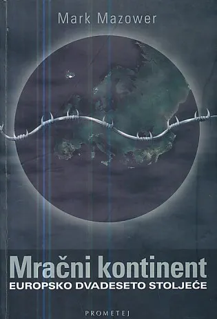 Mračni kontinent: Europsko 20. stoljeće