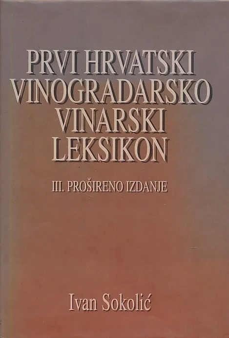 Prvi hrvatski vinogradarsko vinarski leksikon