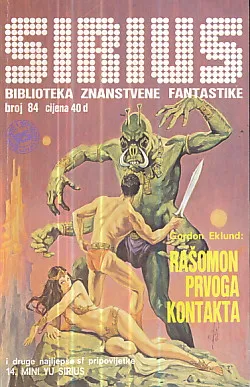 Sirius 84: Rašomon prvoga kontakta