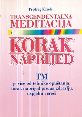 Transcendentalna meditacija - Korak naprijed