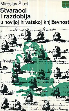 Stvaraoci i razdoblja u novijoj hrvatskoj knjiž