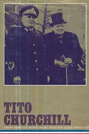 Tito - Churchill (strogo tajno)