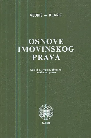 Osnove imovinskog prava: opći dio, stvarno, obvezno i nasljedno pravo
