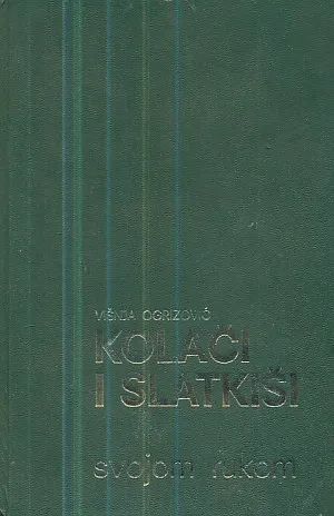 Kolači i slatkiši svojom rukom