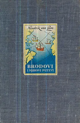 Brodovi i njihovi putevi: sedam hiljada godina pomorstva