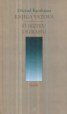 Knjiga vrtova, O jeziku i strahu