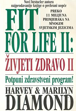 Fit for life II: Živjeti zdravo II