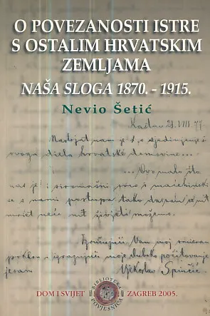 O povezanosti Istre s ostalim hrvatskim zemljama (Naša sloga)