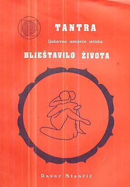 Tantra, ljubavno umijeće istoka: Blještavilo života